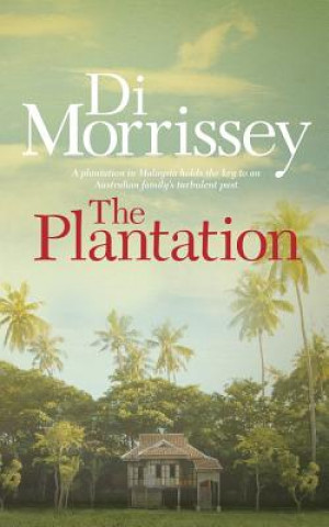 Könyv The Plantation Di Morrissey