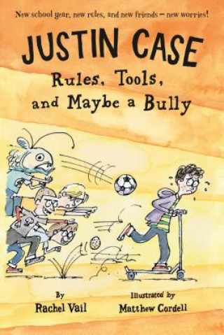 Kniha Justin Case: Rules, Tools, and Maybe a Bully Rachel Vail