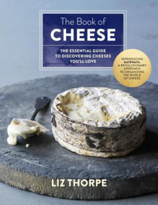 Kniha Book of Cheese Liz Thorpe