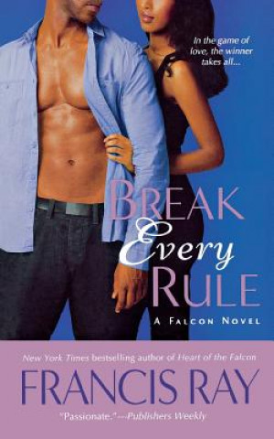 Book Break Every Rule Francis Ray