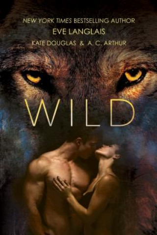 Kniha Wild Eve Langlais