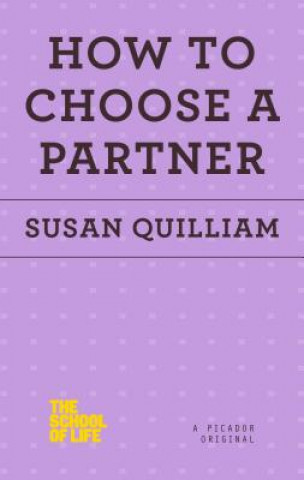 Kniha How to Choose a Partner Susan Quilliam
