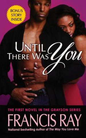 Book Until There Was You Francis Ray