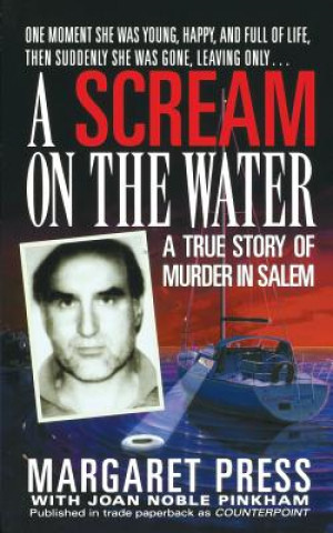 Książka Scream on the Water: A True Story of Murder in Salem Joan Noble Pinkham