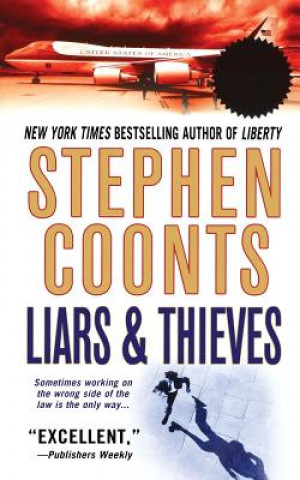 Книга Liars & Thieves Stephen Coonts