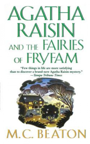 Książka Agatha Raisin and the Fairies of Fryfam M C Beaton