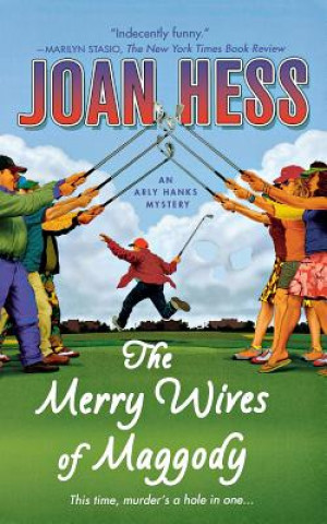 Kniha The Merry Wives of Maggody: An Arly Hanks Mystery Joan Hess