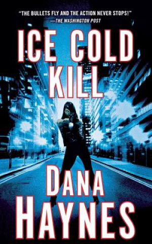 Kniha Ice Cold Kill Dana Haynes