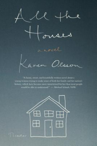 Libro All the Houses Karen Olsson