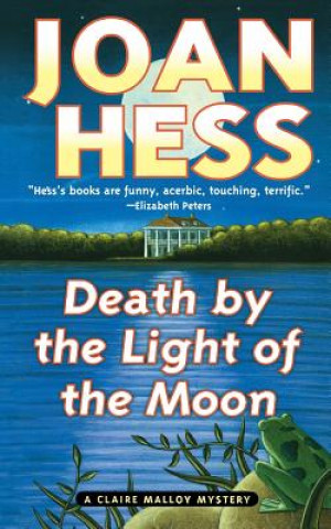 Książka Death by the Light of the Moon: A Claire Malloy Mystery Joan Hess