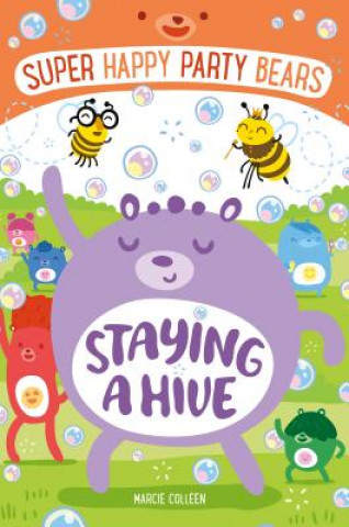 Carte Super Happy Party Bears: Staying a Hive Marcie Colleen