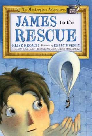 Βιβλίο James to the Rescue Elise Broach