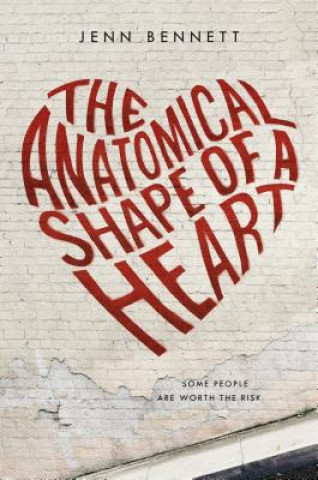 Kniha The Anatomical Shape of a Heart Jenn Bennett
