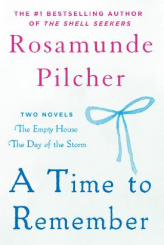 Libro A Time to Remember: The Empty House and the Day of the Storm Rosamunde Pilcher