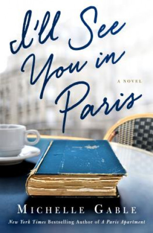 Carte I'll See You in Paris Michelle Gable