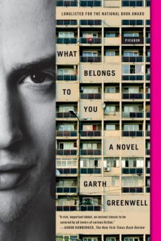 Książka What Belongs to You Garth Greenwell