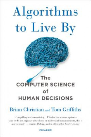 Book ALGORITHMS TO LIVE BY Brian Christian