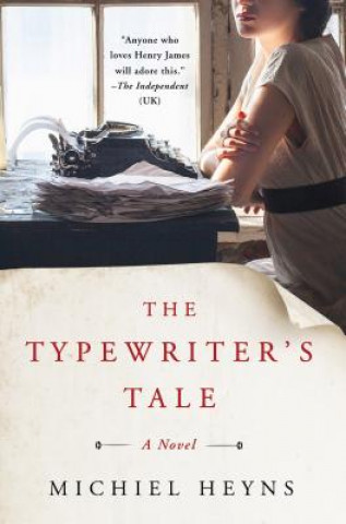 Książka The Typewriter's Tale Michiel Heyns