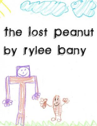 Knjiga Lost Peanut Rylee Bany