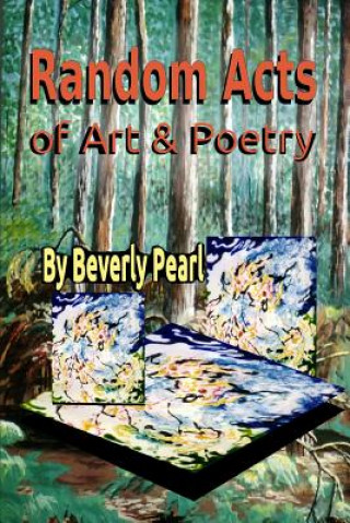 Kniha Random Acts of Poetry II Beverly Pearl