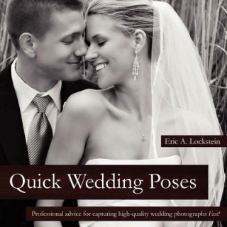 Kniha Quick Wedding Poses Eric Lockstein