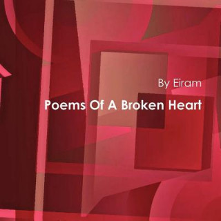 Carte Poems Of A Broken Heart Eiram