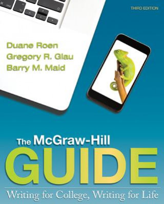 Carte The McGraw-Hill Guide 3e with Handbook and Connect Composition for the McGraw-Hill Guide 3e Duane Roen