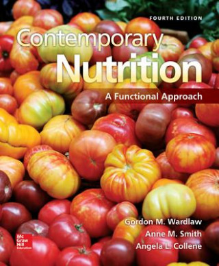 Książka Contemporary Nutrition: A Functional Approach with Connect Plus Access Card Gordon Wardlaw