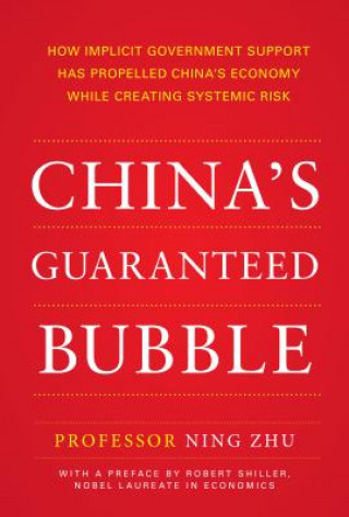 Kniha China's Guaranteed Bubble Ning Zhu