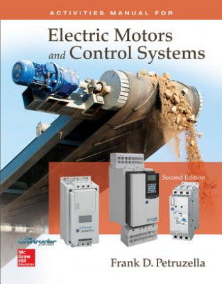 Carte Mandatory Package: Electric Motors & Control Systems Activities Manual with Constructor Access Card Frank Petruzella