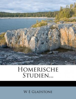Buch Homerische Studien... W E Gladstone
