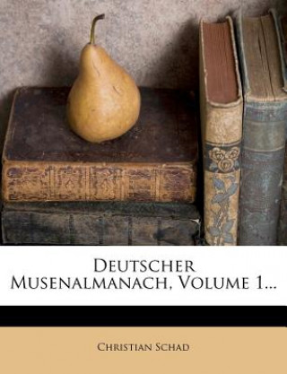 Kniha Deutscher Musenalmanach, 1850 Christian Schad
