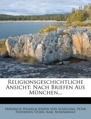 Buch religionsgeschichtliche Ansicht, 1841 Friedrich Wilhelm Joseph von Schelling