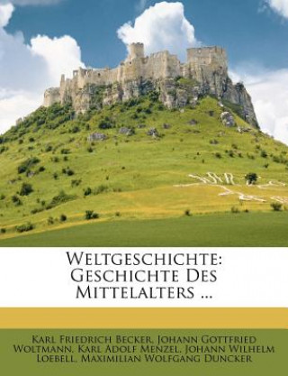 Kniha Karl Friedrich Becker's Weltgeschichte. Karl Friedrich Becker