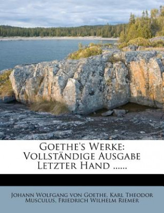 Kniha Goethe's Werke. Johann Wolfgang von Goethe