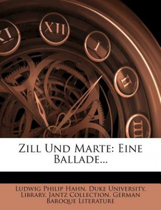 Könyv Zill und Marte, eine Ballade Ludwig Philip Hahn