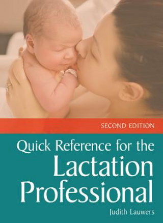 Kniha Quick Reference For The Lactation Professional Judith Lauwers