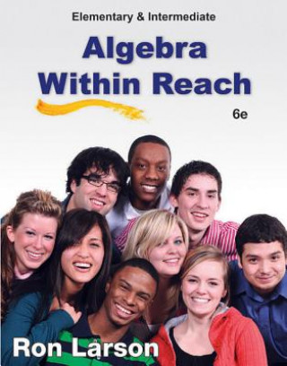 Kniha Elementary and Intermediate Algebra: Algebra Within Reach Ron Larson