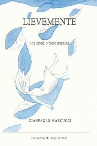 Buch Lievemente Gianpaolo Marcucci