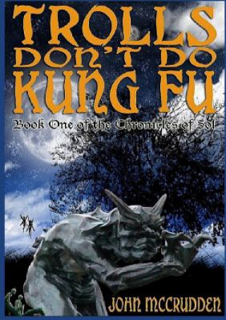 Könyv Trolls Don't Do Kung Fu John McCrudden