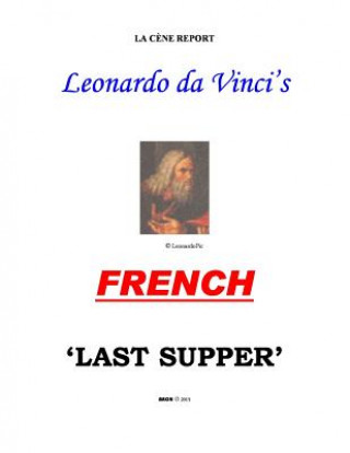 Kniha Leonardo's FRENCH 'Last Supper' La Cene Report