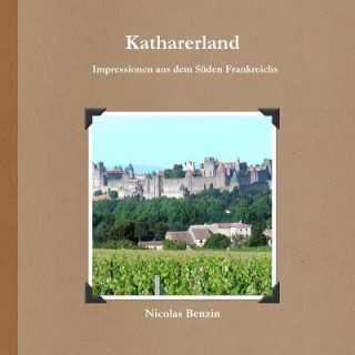 Carte Katharerland - Impressionen Aus Dem Suden Frankreichs Nicolas Benzin