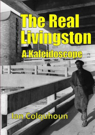 Carte Real Livingston - A Kaleidoscope Ian Colquhoun