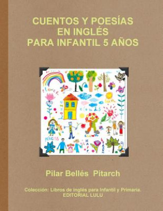 Carte Cuentos Y Poesias En Ingles Para Infantil 5 Anos Pilar Belles