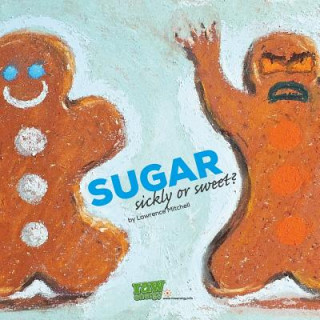 Buch Sugar: Sickly or Sweet Lawrence Mitchell