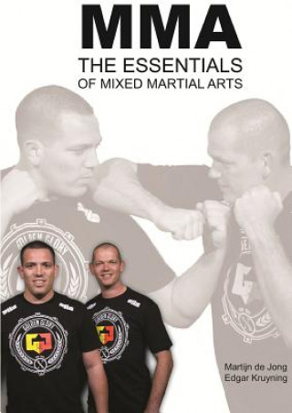 Knjiga Mma, the Essentials of Mixed Martial Arts Edgar Kruyning