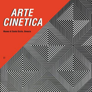 Könyv Arte Cinetica Paolo Bolpagni
