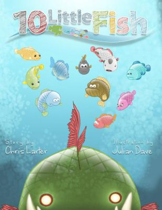 Книга 10 Little Fish Chris Larter