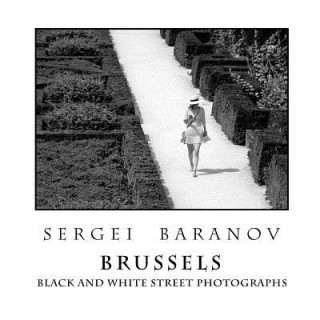 Knjiga Brussels Black and White Street Photographs Sergei Baranov