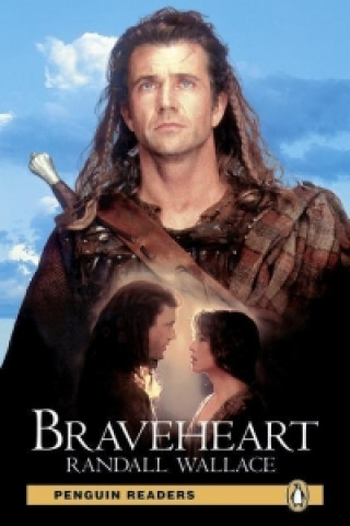 Könyv Level 3: Braveheart Book and MP3 Pack Randall Wallace